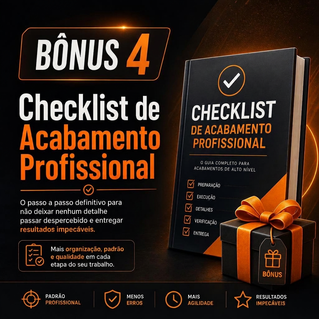 Bônus 4 — Checklist de Acabamento Profissional