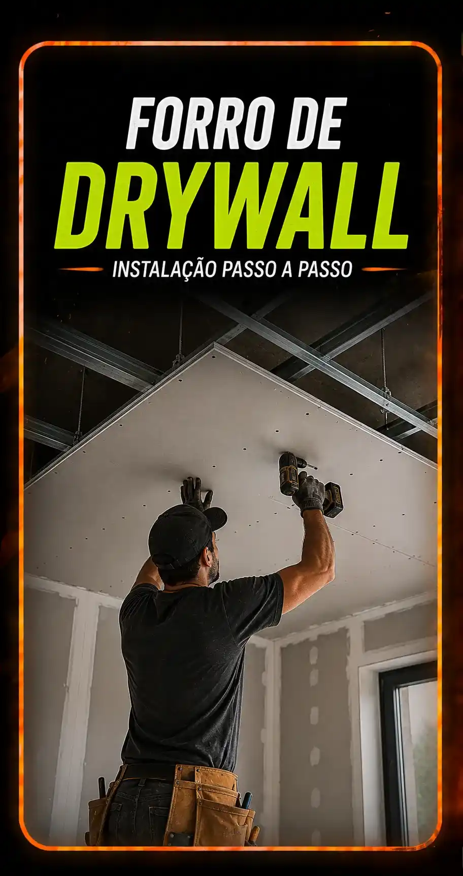 Forro de Drywall — Instalação Passo a Passo